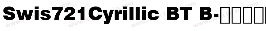 Swis721Cyrillic BT B字体转换